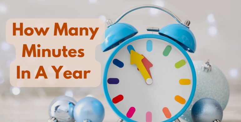 How Many Minutes Are In A Year Exactly?