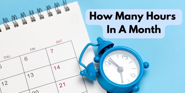 How Many Hours In A Month: Calculating Time