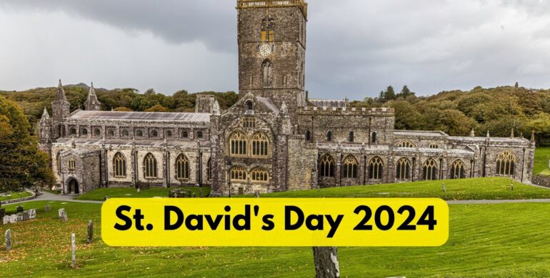 St. David’s Day 2024: Welsh Tradition (Calednar Date)