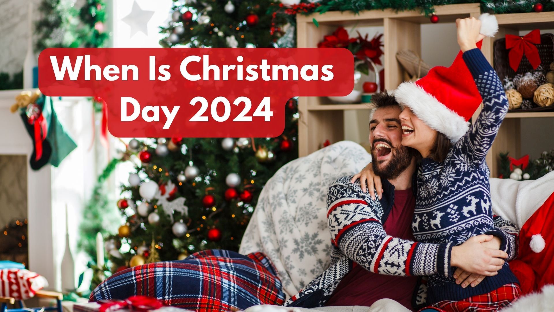 When Is Christmas Day 2024? Countdown The Date