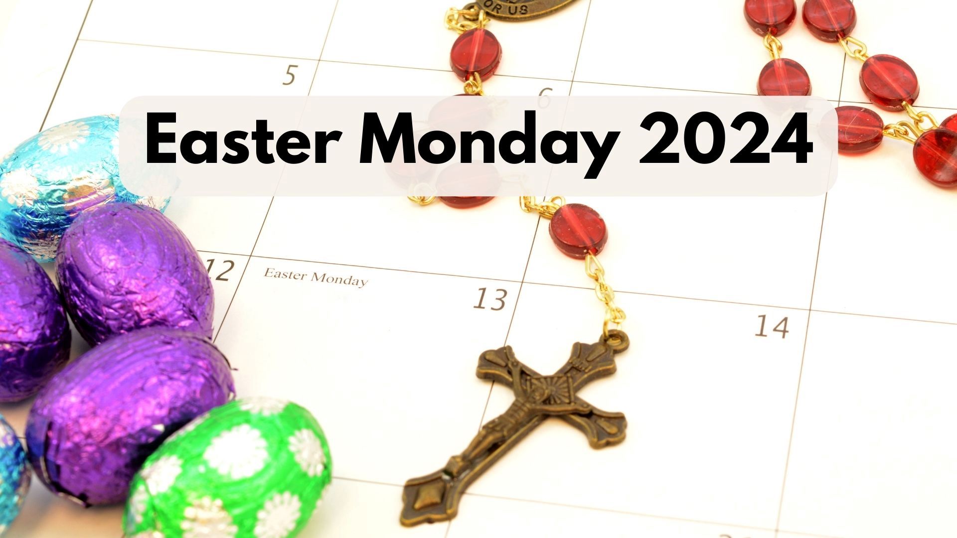 When Is Easter Monday 2024 (Calendar Date)