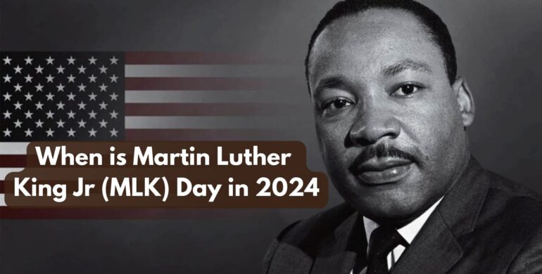When is Martin Luther King Jr (MLK) Day in 2024?