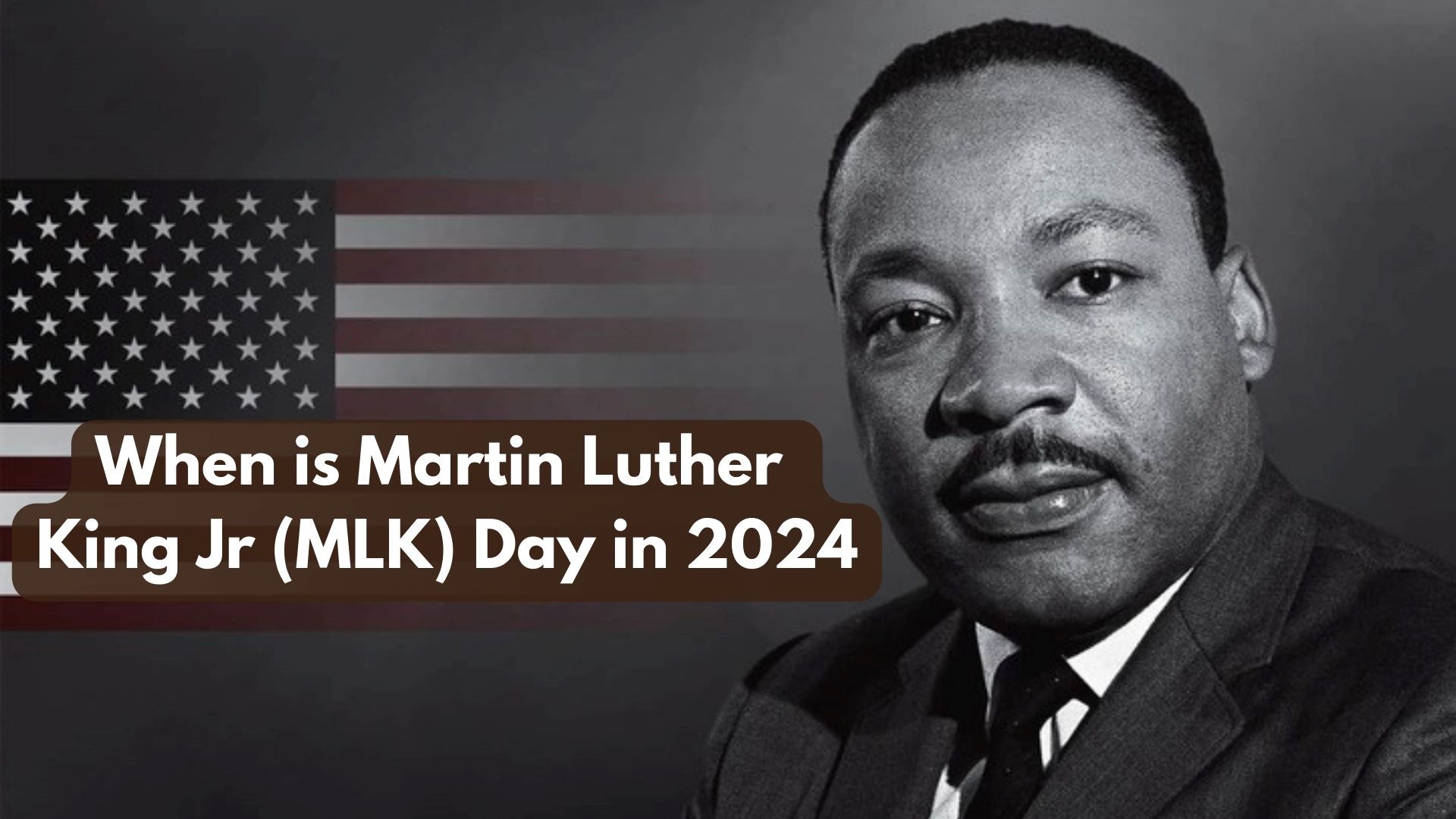 When is Martin Luther King Jr (MLK) Day in 2024?