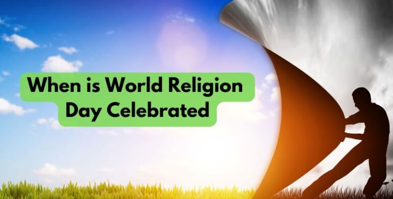 When is World Religion Day Celebrated? (Calendar Date)