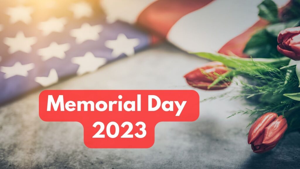 What Date Is Memorial Day In 2023